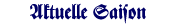 Aktuelle Saison